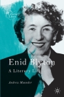 Enid Blyton: A Literary Life (Literary Lives) By Andrew Maunder Cover Image