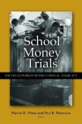 School Money Trials: The Legal Pursuit of Educational Adequacy Cover Image