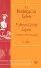 The Feminization Debate in Eighteenth-Century England: Literature, Commerce and Luxury (Palgrave Studies in the Enlightenment) Cover Image