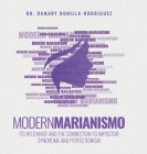 Modern Marianismo: Its Relevance and the Connection to Impostor Syndrome and Perfectionism Cover Image