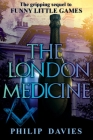 The London Medicine By Philip Davies Cover Image