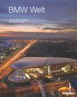 BMW Welt By John A. Flannery, Karen M. Smith, Gernot Brauer Cover Image