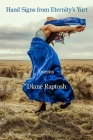 Hand Signs from Eternity's Yurt By Diane Raptosh Cover Image
