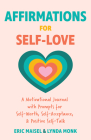 Affirmations for Self-Love: A Motivational Journal with Prompts for Self-Worth, Self-Acceptance, and Positive Self-Talk (Inspirational Guided Jour Cover Image
