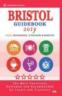 Bristol Guidebook 2019: Shops, Restaurants, Attractions and Nightlife in Bristol, England (City Guidebook 2019) Cover Image