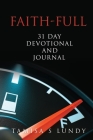 Faith-Full 31 Day Devotional and Journal: Filling up on the Word of God By Tamisa S. Lundy Cover Image