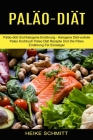 Paläo-diät: Paläo-diät Und Ketogene Ernährung - Ketogene Diät-vorteile (Paleo Kochbuch Paleo Diät Rezepte Und Die Paleo Ernährung Cover Image