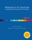 Principles of Taxation for Business and Investment Planning, 2014 Edition Cover Image