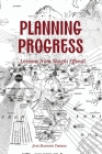 Planning Progress: Lessons from Shoghi Effendi By June Manning Thomas Cover Image