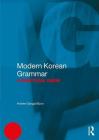 Modern Korean Grammar: A Practical Guide (Modern Grammars) Cover Image