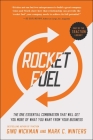 Rocket Fuel: The One Essential Combination That Will Get You More of What You Want from Your Business Cover Image