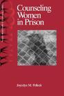 Counseling Women in Prison By Joycelyn M. Pollock Cover Image
