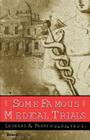 Some Famous Medical Trials By Leonard a. Parry, Willard H. Wright (Introduction by) Cover Image