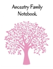 Ancestry Family Notebook: Family Tracker Workbook To Record Your Family's History Genealogy and Memories Pink By Simple Books Press Cover Image