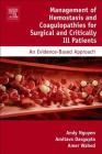 Management of Hemostasis and Coagulopathies for Surgical and Critically Ill Patients: An Evidence-Based Approach Cover Image
