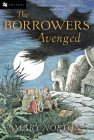 The Borrowers Avenged By Mary Norton, Beth Krush (Illustrator), Joe Krush (Illustrator) Cover Image