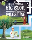 Alia & Ayman's Big Book of Palestine By N. Salem Cover Image