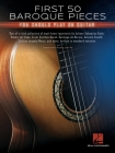 First 50 Baroque Pieces You Should Play on Guitar By Hal Leonard Corp (Created by), John Hill (Editor) Cover Image
