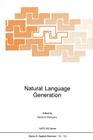 Natural Language Generation: New Results in Artificial Intelligence, Psychology and Linguistics (NATO Science Series E: #135) Cover Image