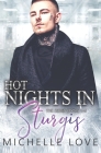 Hot Nights in Sturgis: Biker Romance By Michelle Love Cover Image