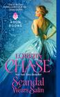 Scandal Wears Satin (The Dressmakers Series #2) By Loretta Chase Cover Image