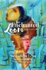 The Enchanted Loom By Suvendrini Lena, Dushy Gnanapragasam (Translator) Cover Image