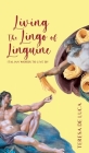 Living The Lingo of Linguine: Italian Words to Live By By Teresa De Luca Cover Image