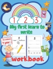 My first learn to write workbook: Lots of Fun Number Tracing Practice!: Learn numbers 1 to 20! Ages 4+ By Fanny Kid Cover Image