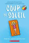 Coup de Soleil By Jennifer L. Holm, Matthew Holm (Illustrator) Cover Image