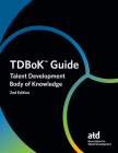 Tdbok(tm) Guide: Talent Development Body of Knowledge Cover Image