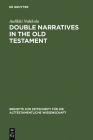 Double Narratives in the Old Testament By Aulikki Nahkola Cover Image