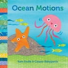 Ocean Motions By Kate Endle (Illustrator), Caspar Babypants Cover Image