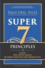 Super 7: Principles to Grow, Win With People, And Be More Creative and Productive By Fred Opie Cover Image