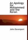 An Apology for Mohammed and the Koran By John Davenport Cover Image