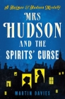 Mrs. Hudson and the Spirits' Curse (Holmes & Hudson Mystery) By Martin Davies Cover Image