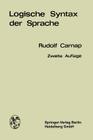 Logische Syntax Der Sprache By Rudolf Carnap Cover Image