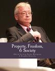 Property, Freedom, & Society (Large Print Edition): Essays in Honor of Hans-Hermann Hoppe Cover Image