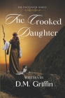 The Crooked Daughter (Encounter) Cover Image