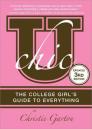 U Chic, 3e: The College Girl's Guide to Everything Cover Image