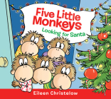 Five Little Monkeys Looking for Santa Board Book By Eileen Christelow, Eileen Christelow (Illustrator) Cover Image