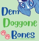 Dem Doggone Bones Cover Image