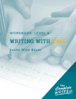 Writing with Ease: Level 4 Workbook (The Complete Writer) By Susan Wise Bauer Cover Image