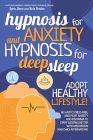 Hypnosis for Anxiety and Hypnosis for Deep Sleep: Adopt Healthy Lifestyle! Be Happy, Stress-Free, and Fight Anxiety and Insomnia to Start Sleeping Bet Cover Image