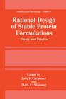 Rational Design of Stable Protein Formulations: Theory and Practice (Pharmaceutical Biotechnology #13) Cover Image