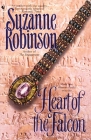 Heart of the Falcon: A Novel By Suzanne Robinson Cover Image
