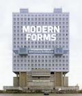 Modern Forms: A Subjective Atlas of 20th-Century Architecture By Nicolas Grospierre, Adam Mazur (Contributions by), Alona Pardo (Contributions by), Elias Redstone (Contributions by) Cover Image