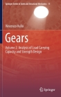 Gears: Volume 2: Analysis of Load Carrying Capacity and Strength Design By Vincenzo Vullo Cover Image