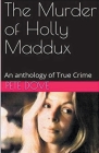 The Murder of Holly Maddux Cover Image