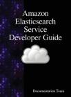Amazon Elasticsearch Service Developer Guide Cover Image