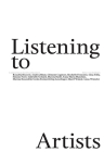 Listening to Artists By Ines Goldbach (Editor) Cover Image